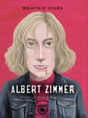 cover image of Albert Zimmer 2. El asesino de los sentidos